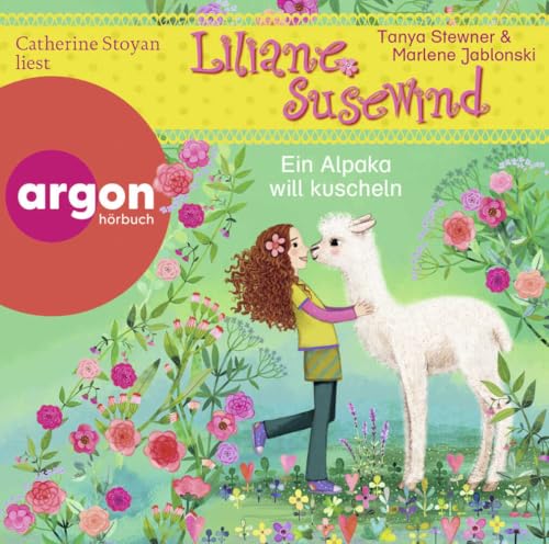 Liliane Susewind – Ein Alpaka will kuscheln: abenteuerliche Liliane Susewind Geschichte (Liliane Susewind ab 4, Band 18) von Argon Sauerländer Audio