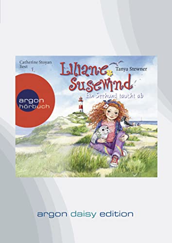 Liliane Susewind – Ein Seehund taucht ab (DAISY Edition) von Argon Verlag GmbH
