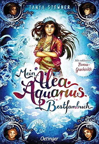 Mein Alea Aquarius Bestfanbuch: Mit exklusiver Bonus-Geschichte von Oetinger