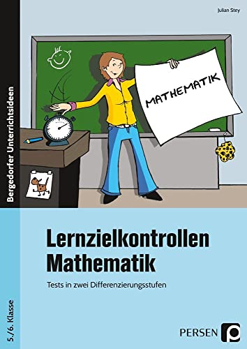 Lernzielkontrollen Mathematik 5./6. Klasse: Tests in zwei Differenzierungsstufen