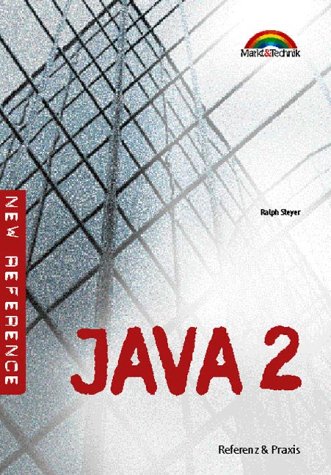 Java 2 - New Reference Referenz & Praxis (Referenz - New Technology)