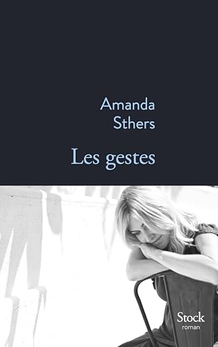 Les gestes: Roman von Stock