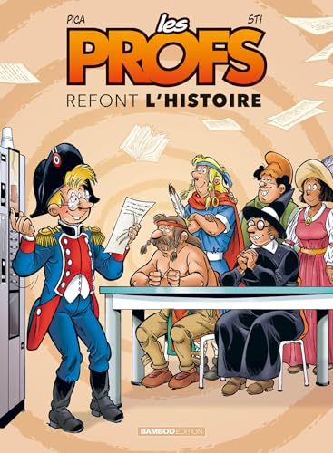 Les Profs : Refont l'histoire - tome 03 von BAMBOO