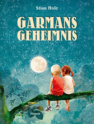 Garmans Geheimnis von Hanser, Carl GmbH + Co.