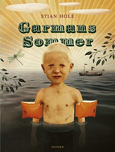 Garmans Sommer: Ausgezeichnet mit dem Bologna Ragazzi Award 2007, Kategorie Fiction und mit dem Deutschen Jugendliteraturpreis 2010, Kategorie Bilderbuch von Hanser