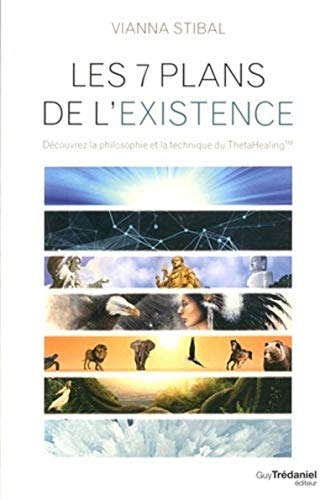 Les 7 plans de l'existence: Découvrez la philosophie et la technique du ThetaHealing Les 7 plans de l'existence: Découvrez la philosophie et la technique du ThetaHealing von TREDANIEL