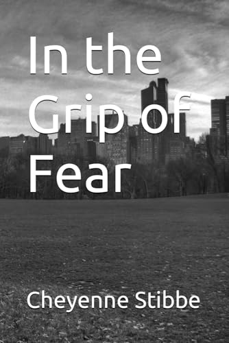 In the Grip of Fear von Independently published