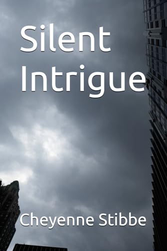 Silent Intrigue von Independently published