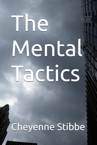 The Mental Tactics von Independently published