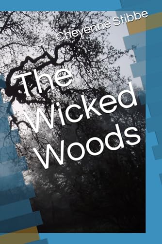 The Wicked Woods von Independently published