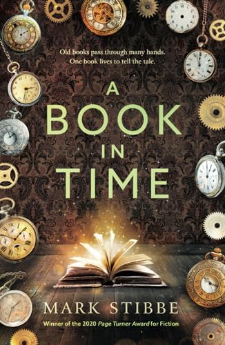 A Book In Time: Winner of the 2020 Page Turner Award for Fiction von Independently published