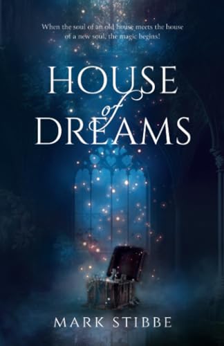 House of Dreams: When the soul of an old house meets the house of a new soul, the magic begins! House of Dreams: When the soul of an old house meets the house of a new soul, the magic begins! von Bella Books