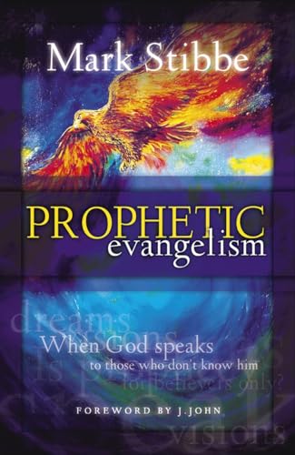 Prophetic Evangelism: When God Speaks to Those who Don't Know Him von Authentic (Print on Demand)