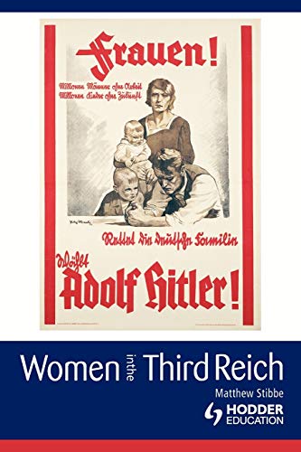 Women in the Third Reich (Arnold Publication)