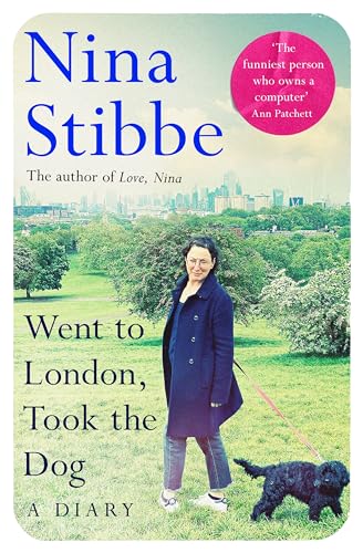 Went to London, Took the Dog: The Diary of a 60-Year-Old Runaway von Picador