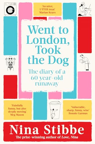 Went to London, Took the Dog: The Diary of a 60-Year-Old Runaway von Penguin