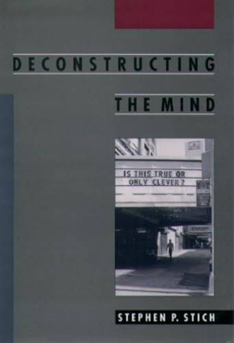 Deconstructing the Mind (Philosophy of Mind Series)