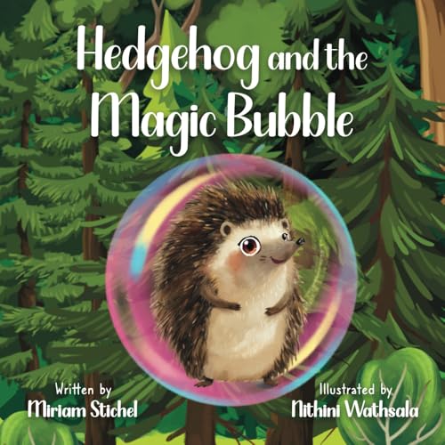 Hedgehog and the Magic Bubble von Heartstone House
