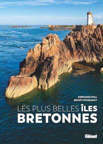 Les plus belles îles bretonnes von GLENAT