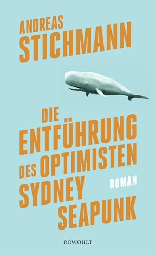 Die Entführung des Optimisten Sydney Seapunk