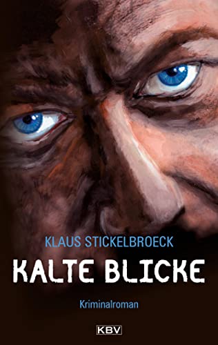 Kalte Blicke: Originalausgabe (Privatdetektiv Hartmann) von KBV Verlags-und Medienges