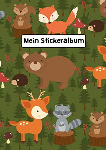 Mein Stickeralbum: Stickeralbum Blanko Waldtiere Stickerbuch Leer zum sammeln DIN A4 35 Seiten von Independently published