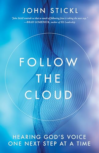 Follow the Cloud: Hearing God's Voice One Next Step at a Time Follow the Cloud: Hearing God's Voice One Next Step at a Time von Multnomah