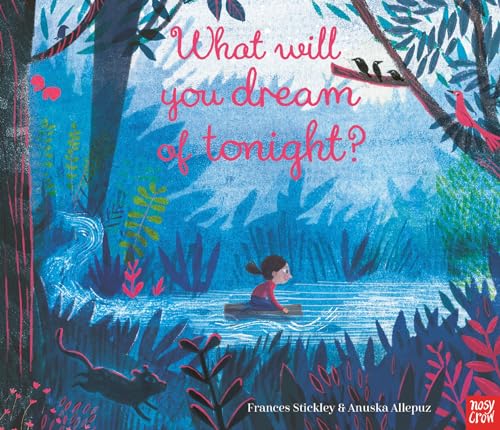 What Will You Dream of Tonight? von Nosy Crow