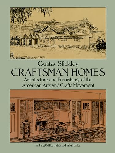 Craftsman Homes: Architecture and Furnishings of the American Arts and Crafts Movement (Dover Architecture) von Dover Publications
