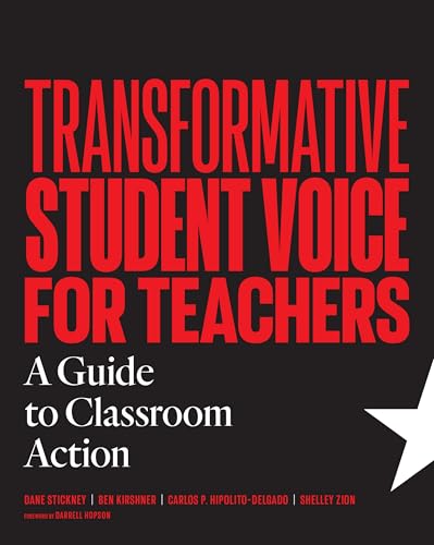 Transformative Student Voice for Teachers: A Guide to Classroom Action von Harvard Educational Publishing Group