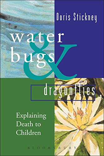 Waterbugs and Dragonflies: Explaining Death to Young Children von Bloomsbury Continuum