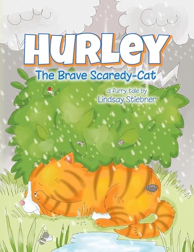 Hurley: The Brave Scaredy-Cat Hurley: The Brave Scaredy-Cat von Palmetto Publishing