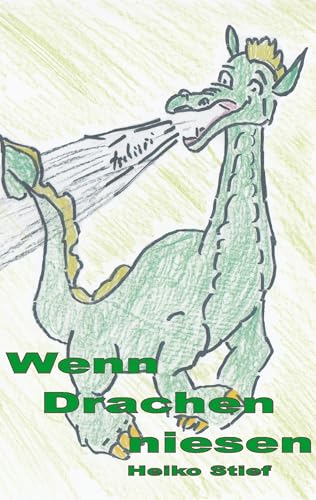 Wenn Drachen niesen Wenn Drachen niesen von Books on Demand GmbH