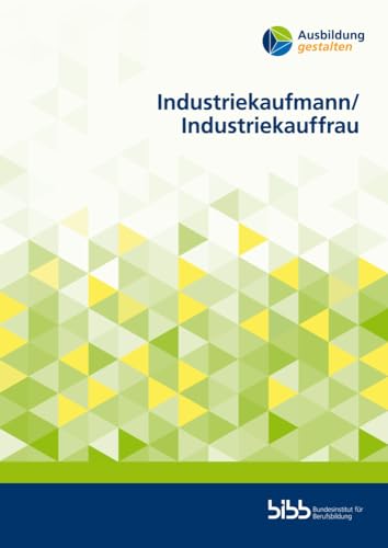 Industriekaufmann/Industriekauffrau (Ausbildung gestalten) von Budrich