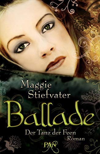 Ballade. Der Tanz der Feen: Roman Ballade. Der Tanz der Feen: Roman