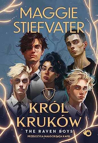 Król Kruków: The Raven Boys Tom 1 Król Kruków: The Raven Boys Tom 1