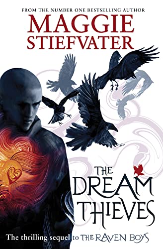 Raven Cycle 2. The Dream Thieves (The Raven Cycle, Band 2)