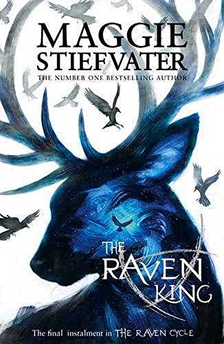 Raven Cycle 4. The Raven King: Maggie Stiefvater (The Raven Cycle, Band 4)