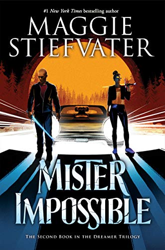 Mister Impossible: Volume 2 (Dreamer Trilogy, 2) Mister Impossible: Volume 2 (Dreamer Trilogy, 2)