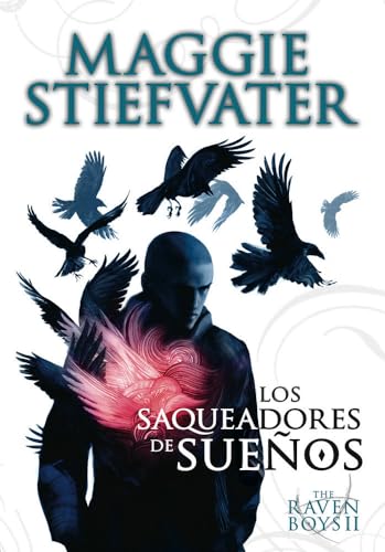 The raven boys 2. Los saqueadores de sueños The raven boys 2. Los saqueadores de sueños von EDICIONES SM