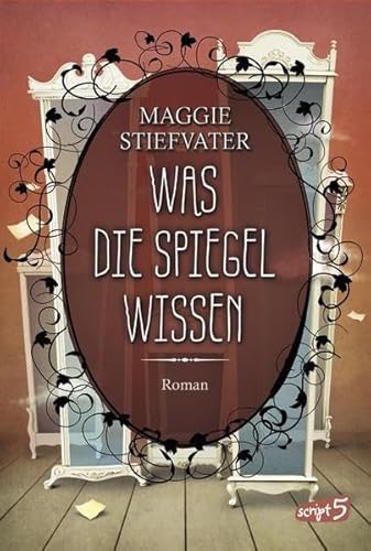 Was die Spiegel wissen (Band 3)