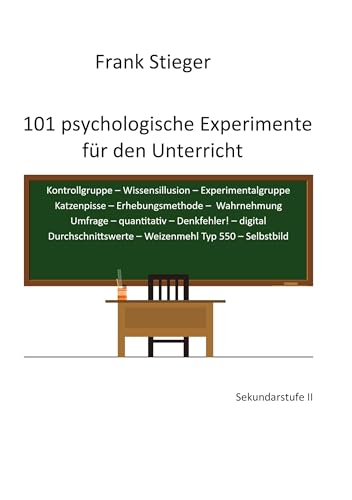 101 psychologische Experimente für den Unterricht: Sekundarstufe II von BoD – Books on Demand