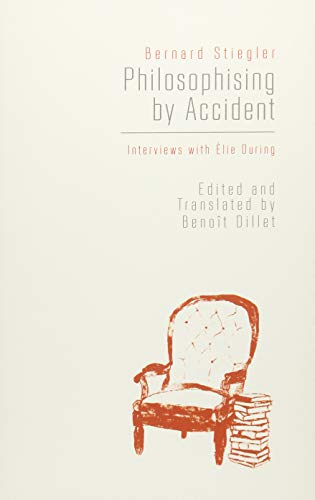 Philosophising By Accident: Interviews with Elie During von Edinburgh University Press