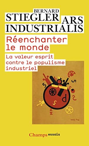 Reenchanter le monde: la valeur esprit contre le populisme industriel von FLAMMARION