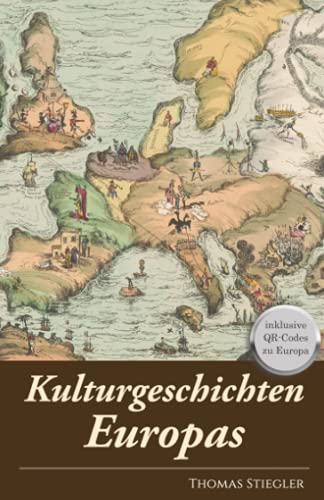 Kulturgeschichten Europas Kulturgeschichten Europas