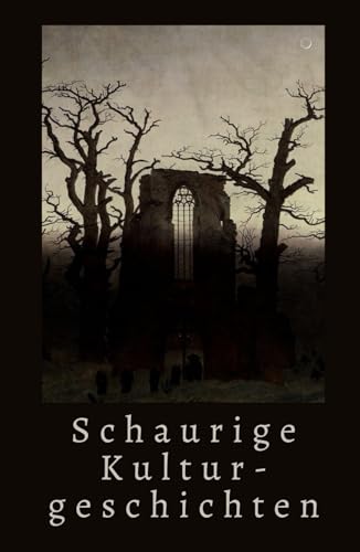 Schaurige Kulturgeschichten von Der Leiermann