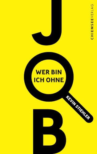 Wer bin ich ohne Job?: Ein Ratgeber Jenseits der Karriereleiter: Ein neuer Blick auf Arbeit und Leben
