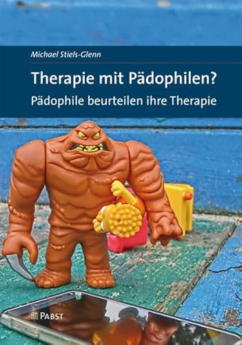 Therapie mit Pädophilen? Pädophile beurteilen ihre Therapie
