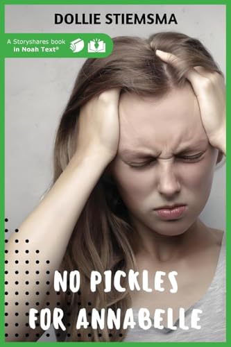 No Pickles for Annabelle von Noah Text LLC