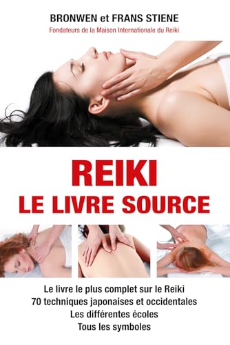 Reiki - Le livre source - Le livre le plus complet sur le Reiki - 70 techniques japonaises et occidentales Reiki - Le livre source - Le livre le plus complet sur le Reiki - 70 techniques japonaises et occidentales von EXCLUSIF